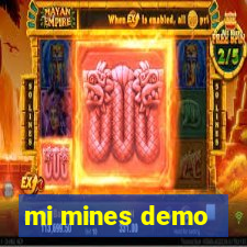 mi mines demo